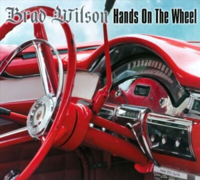 BRAD WILSON HANDS ON THE WHEEL CD 2013 ALBUM NEW SEALED ROLL WITH ME