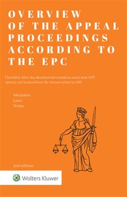 Overview of the Appeal Proceedings According to the EPC / Uberblick uber das ...