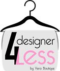 Designer 4 Less by Vera Boutique