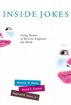 Inside Jokes: Using Humor to Reverse-Engineer the Mind - Hardcover - GOOD