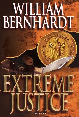 Extreme Justice by William Bernhardt, Good Book