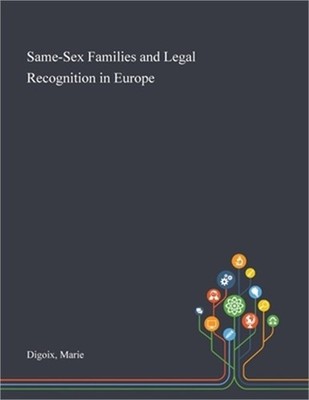 Same-Sex Families and Legal Recognition in Europe (Paperback or Softback)