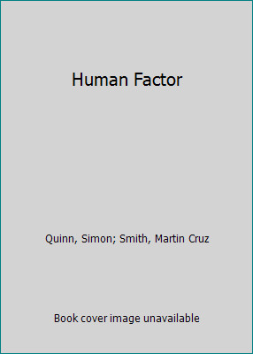 Human Factor by Quinn, Simon; Smith, Martin Cruz