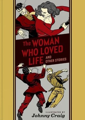 Johnny Craig The Woman Who Loved Life and Other Stories (Hardback) (UK IMPORT)