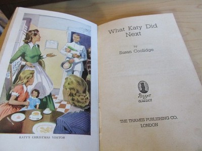 Antique Copy of 'What Katy Did Next' by Susan Coolidge; 1886; London, England