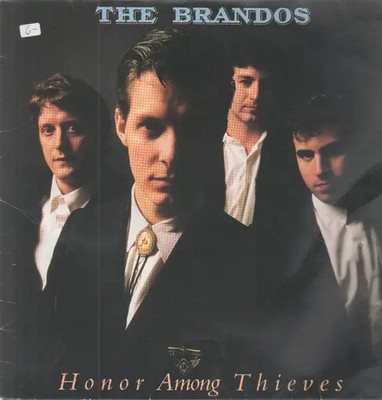 The Brandos Honor Among Thieves NEAR MINT RCA Vinyl LP