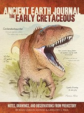 Ancient Earth Journal: The Early Cretaceous: Notes, drawings, and observations