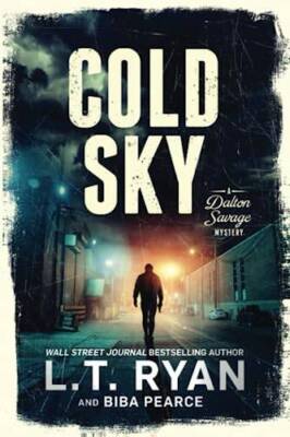 Cold Sky (A Dalton Savage Mystery) - Paperback By Ryan, LT - VERY GOOD