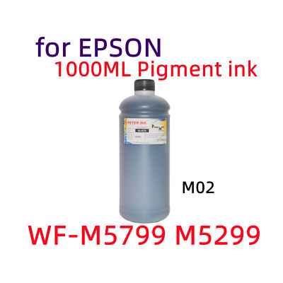 1000ML Premium Pigment Black refill ink WF-M5799 WF-M5299 M02 M02XL ...