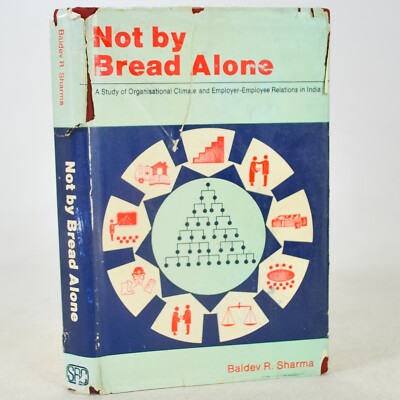 Labor Research: Not by Bread Alone, Organizational Climate in India, HC/DJ 1987