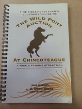 Pine Ridge Horse Farm's Illustrated Guide to the Wild Pony Auction at Chinco....