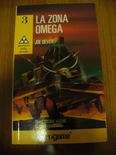 LA ZONA OMEGA - GUERRIERI DELLA STRADA 3 - JOE DEVER - LIBROGAME 1992 | eBay