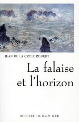 Die Klippe und der Horizont - Jean De la Croix ... - V79226