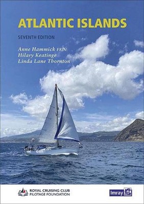 Atlantic Islands: Bermuda, Azores, Madeira, Canaries and Cape Verdes by Royal Cr