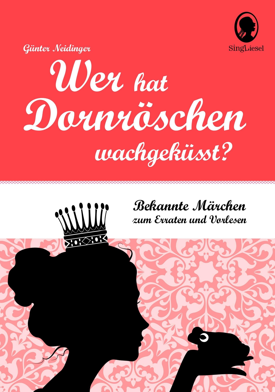 Thumbnail - Wer Hat Dornröschen Wach Geküsst? | Günter Neidinger | Taschenbuch |