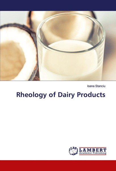Rheology Of Dairy Products Ioana Stanciu Taschenbuch Englisch 2024-image