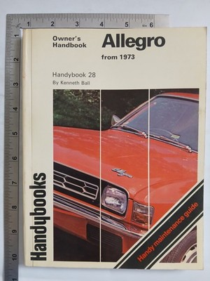 Handybooks Owners Handbook Allegro From 1973 1st 1974 PB Autobooks Ltd