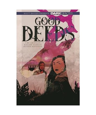 Dark Spaces: Good Deeds, Grayson, Che