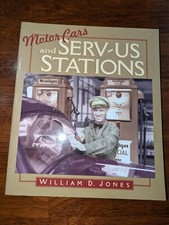 MOTOR CARS AND SERV-US STATIONS Signed By William D Jones Auto Exc Condition  VE