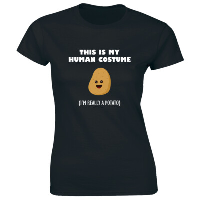 This Is My Human Costume I'm Really A Potato Funny Women's T-Shirt