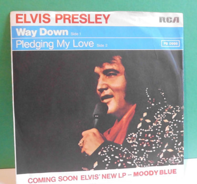 Single:  Elvis Presley - Way down / Pledging my love 1977