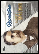 2019 Topps #REV-5 Albert Spalding Revolution of the Game
