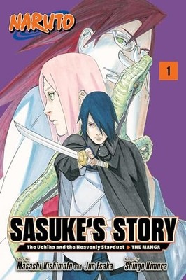 Naruto: Sasuke's Story The Uchiha and the Heavenly Stardust: The Manga, Vol. 1