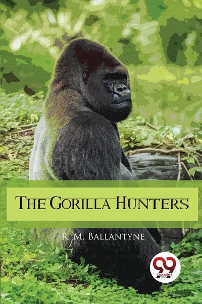 R. M. Ballantyne | The Gorilla Hunters | Taschenbuch | Englisch (2022)-image
