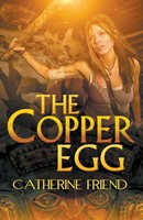 Catherine Friend | The Copper Egg | Taschenbuch | Englisch (2016)