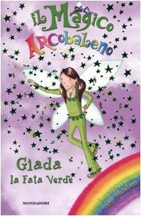 Giada, la fata verde. Il magico arcobaleno: 4 | Buch | Zustand akzeptabel