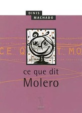 Was sagt Molero, Dinis Machado