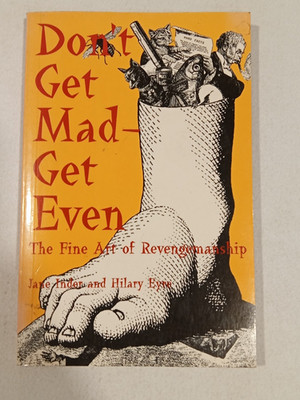 Don't Get Mad, Get Even: Fine Art of Revengemanship by Jane Inder & Hillary Eyre