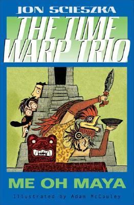 Me Oh Maya #13; Time Warp Trio - 0142403008, Jon Scieszka, paperback