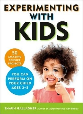 Shaun Gallagher Experimenting with Kids (Taschenbuch) (US IMPORT)