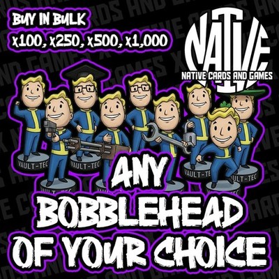 Fallout 76 - Any Bobblehead of Your Choice - x100, x250, x500, x1000 - Xbox Only