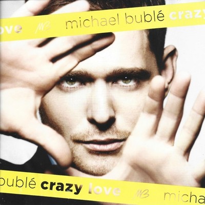 Crazy Love by Michael Bublé (Cd Oct-2009)