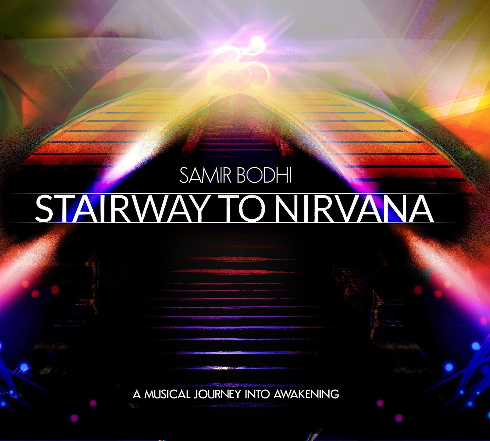 BODHI,SAMIR STAIRWAY TO NIRVANA (CD)
