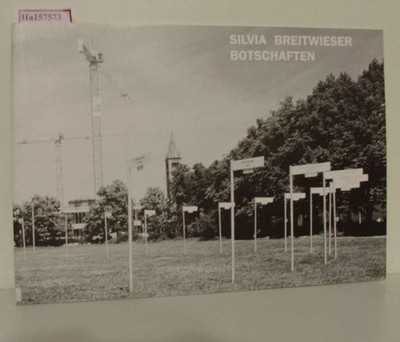 Silvia Breitwieser. Botschaften Berlin 1997. [Katalog zur Ausstellung Berlin/ Po