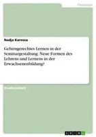 Nadja Karossa | Gehirngerechtes Lernen In Der Seminargestaltung. Neue Formen...