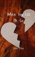 When You Let Me Go Zoey Diaz Taschenbuch Englisch 2024 EAN 9789908005539