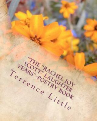 The Rachel Joy Scott Laughter Years--Poetry Book: Columbine's Valentine