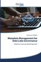 Metadata Management For Data Lake Governance A Machine Learning-Based Approach