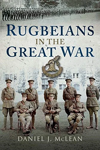 Rugbeians in the Great War - Hardback NEW McLean, Daniel  20/11/2019