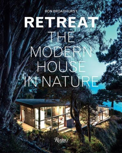 Retreat : The Modern House in Nature, Hardcover by Broadhurst, Ron, Like New ... - Imagen 1 de 1