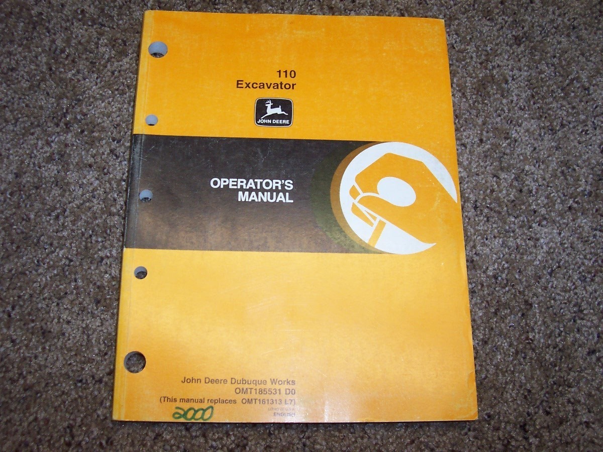 John Deere 110 Excavator Factory Operator Owner User Guide Manual OMT185531 xo