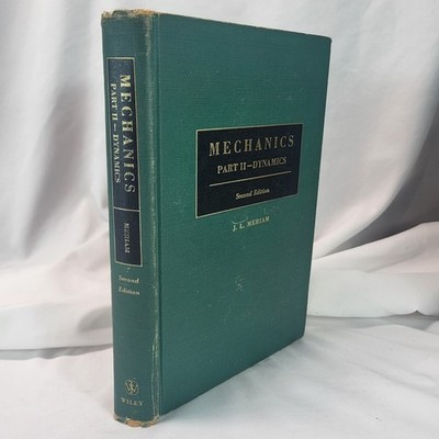 Mechanics Part 2 Dynamics 2nd Ed. VTG 1959 HC Meriam Physics Physical Science