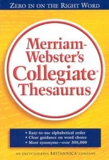 Merriam Websters Collegiate Thesaurus - Hardcover By Merriam-Webster - GOOD