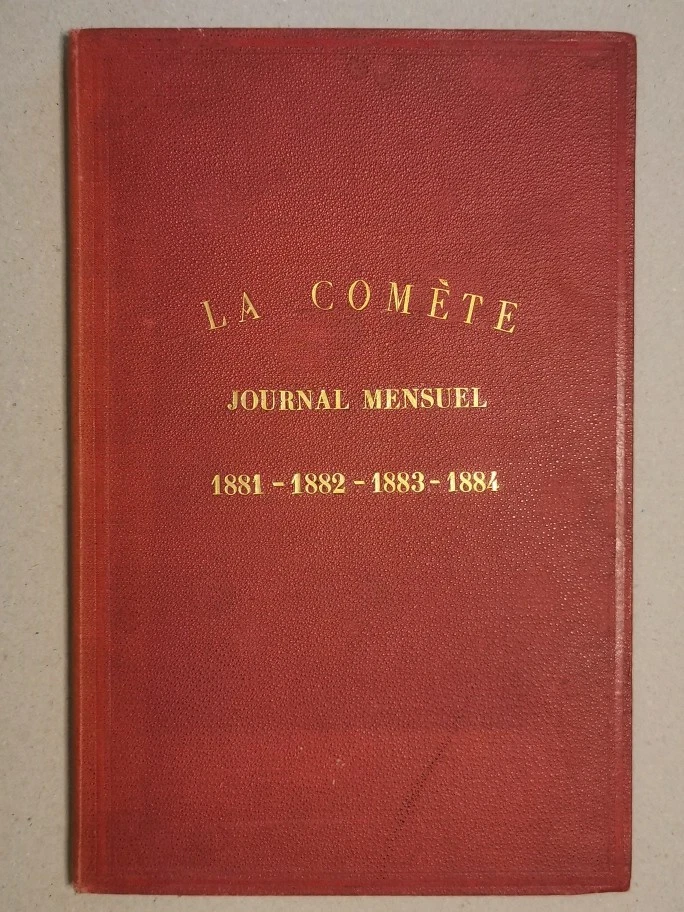 RARISSIME - LA COMÈTE, JOURNAL ENFANTIN, IMPRIMÉ, MANUSCRIT - 1881 à 1884 -e3 - Photo 2/4