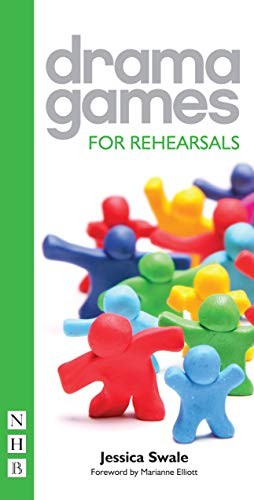 Drama Games for Rehearsals-Jessica Swale