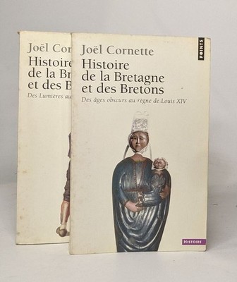 Geschichte der Bretagne und der Bretonen: Band 1 Von den dunklen Zeiten zur Herrschaft der